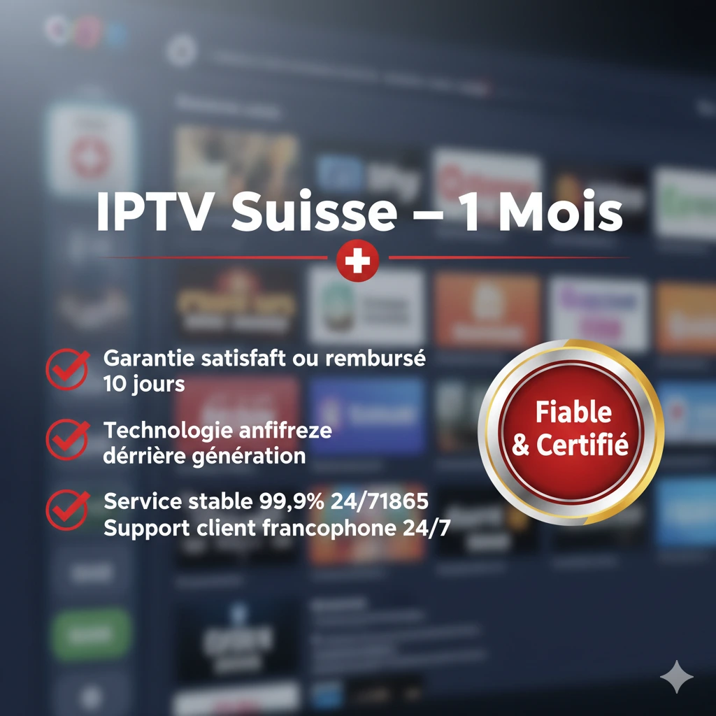 IPTV Swisse 1 mois warranty certificat
